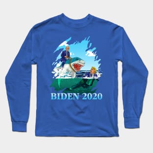 Joe Biden 2020 Trump Afraid Of Sharks Long Sleeve T-Shirt